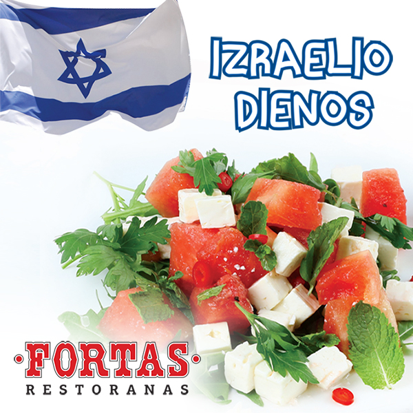 Restorane FORTAS – IZRAELIO dienos