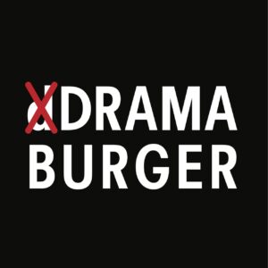 Drama Burger